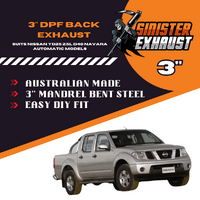 3" DPF Back Sinister Exhaust Suit 2.5L D40 Navara Automatic